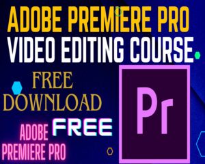 Adobe Premiere Pro Video Editing Courses